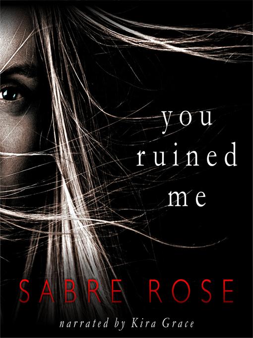 Title details for You Ruined Me by Sabre Rose - Wait list